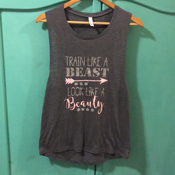 Bella Canvas Tops - Train Like a Beast Look Like a Beauty tank